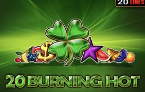 20 Burning hot